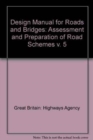 Image for Design manual for roads and bridges : Vol. 5: Assessment and preparation of road schemes, Section 1: Assessment of road schemes, Part 4: Traffic surveys by roadside interviews