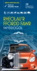 Image for Rheolau&#39;r ffordd fawr : swyddogol, rhifyn diwygiedig 2015, [Welsh language version of the Official Highway code]