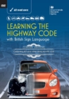Image for Learning the highway code with British sign language (the official DVSA DVD Pack)