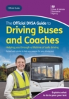 Image for Official DVSA Guide to Driving Buses and Coaches (9th edition)