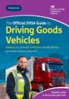 Image for The Official DVSA Guide to Driving Goods Vehicles