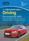 Image for Official DVSA Guide to Driving - The Essential Skills: DVSA Safe Driving for Life Series