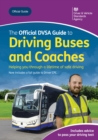 Image for The Official DVSA Guide to Driving Buses and Coaches