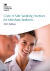Image for Code of Safe Working Practices for Merchant Seafarers 2024: Maritime and Coastguarg Agency - Code of Safe WorkingPractices for Merchant Seafarers