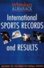 Image for Whitaker&#39;s almanack international sports records and results 1998/9