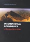 Image for International boundaries  : an atlas of frontiers