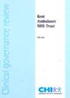 Image for Report of a clinical governance review at Kent Ambulance Service NHS Trust