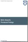 Image for BAA airports market investigation : provisional findings report