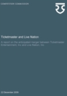 Image for Ticketmaster and Live Nation : A Report on the Anticipated Merger Between Ticketmaster Entertainment, Inc and Live Nation, Inc