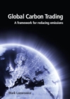 Image for Global carbon trading  : a framework for reducing emissions