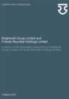 Image for Brightsolid Group Limited and Friends Reunited Holdings Limited : a report on the anticipated acquisition by Brightsolid Group Limited of Friends Reunited Holdings Limited