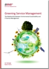 Image for Greening service management : the relationship between environmental sustainability and IT service management [PDF]