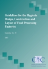 Image for Guidelines for the hygienic design, construction and layout of food processing factories : no. 39