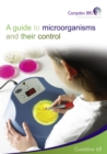 Image for A guide to microorganisms and their control