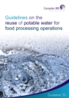 Image for Guidelines on the reuse of potable water for food processing operations : no. 70