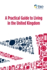 Image for A Practical Guide to Living in the United Kingdom.
