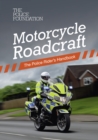 Image for Motorcycle Roadcraft - The Police Riders Handbook: The Police Riders Handbook