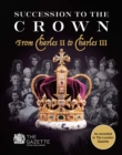 Image for Succession to the Crown: From Charles II to Charles III