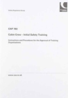 Image for Cabin crew - initial safety training : instructions and procedures for the approval of training organisations