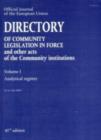 Image for Directory of Community Legislation in Force and Other Acts of the Community Institutions : v.1 : Chronological Index, Alphabetical Index