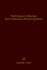 Image for Control and dynamic systems  : advances in theory and applicationsVol. 74: Techniques in discrete and continuous robust systems : Volume 74