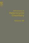 Image for Advances in Heterocyclic Chemistry : Volume 89