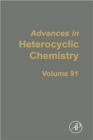Image for Advances in Heterocyclic Chemistry : Volume 91