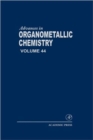 Image for Advances in organometallic chemistryVol. 44 : Volume 44