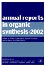 Image for Annual Reports in Organic Synthesis (2002)