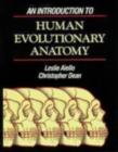 Image for An Introduction to Human Evolutionary Anatomy