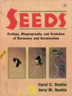Image for Seeds : Ecology, Biogeography, and, Evolution of Dormancy and Germination