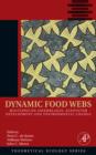Image for Dynamic Food Webs : Multispecies Assemblages, Ecosystem Development and Environmental Change : Volume 3