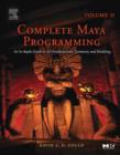Image for Complete Maya programming  : an in-depth guide to 3D fundamentals, geometry, and modelingVol. 2 : Volume 2