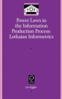 Image for Power laws in the information production process  : Lotkaian informetrics