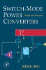 Image for Switch-mode power converters  : design and analysis