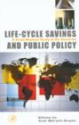 Image for Life-Cycle Savings and Public Policy : A Cross-National Study of Six Countries