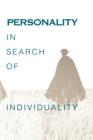 Image for Personality in Search of Individuality
