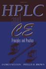 Image for HPLC and CE  : principles and practice