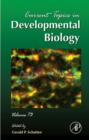 Image for Current Topics in Developmental Biology : Volume 73