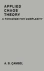 Image for Applied chaos theory  : a paradigm for complexity