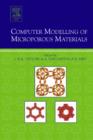Image for Computer modelling of microporous and mesoporous materials