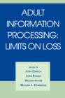 Image for Adult Information Processing : Limits on Loss