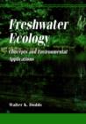Image for Freshwater ecology  : concepts and environmental applications