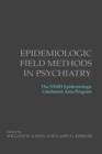 Image for Epidemiologic Field Methods in Psychiatry : The NIMH Epidemiologic Catchment Area Program