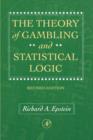 Image for The Theory of Gambling and Statistical Logic