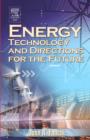 Image for Energy  : technology and directions for the future