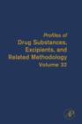 Image for Profiles of Drug Substances, Excipients and Related Methodology : Volume 32
