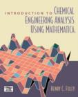 Image for An Introduction to Chemical Engineering Analysis Using Mathematica