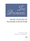 Image for The disorders  : speciality articles from the Encyclopedia of Mental Health