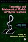 Image for Theoretical mathematical models in polymer research  : modern methods in polymer research and technology : Volume 5